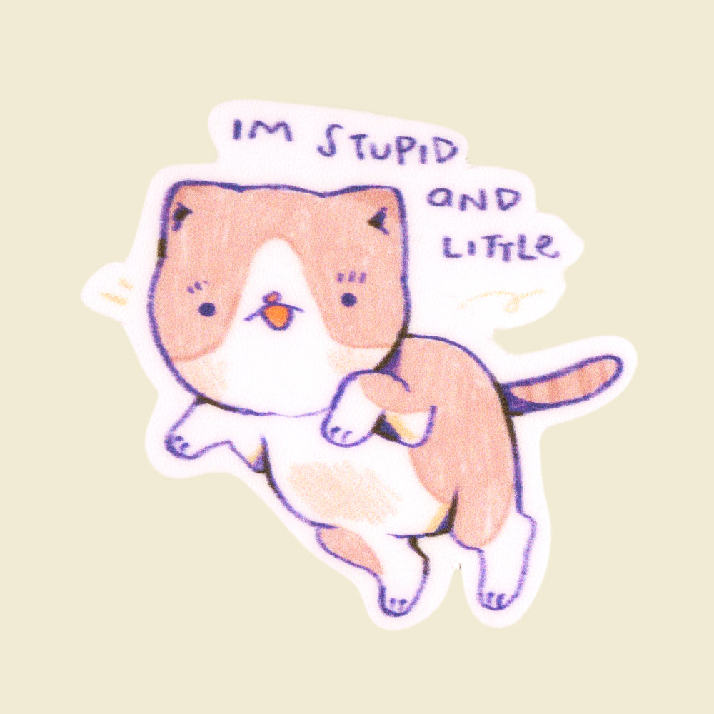 Stupid and Little Sticker