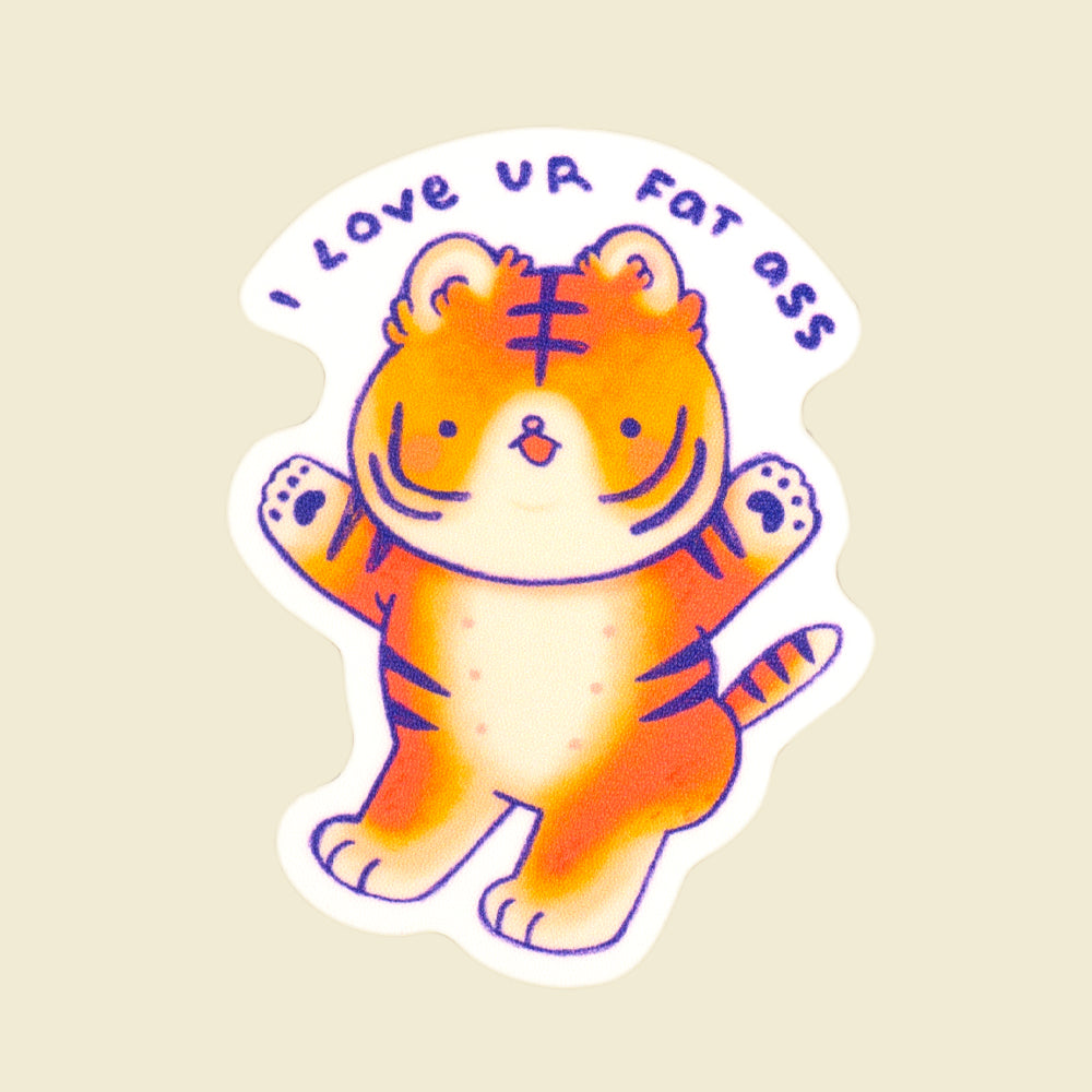 I Love Ur Fat Ass Sticker